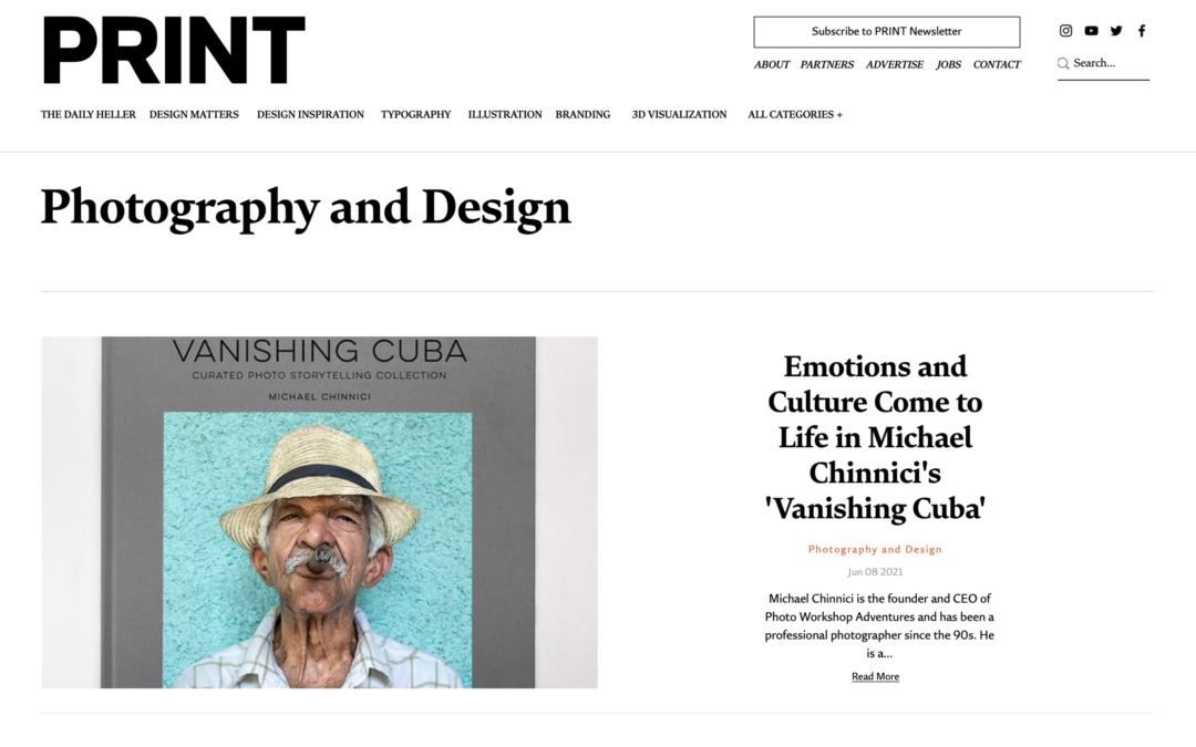 PRINT MAGAZINE – EMOTIONS & CULTURE COME TO LIFE IN MICHAEL CHINNICI’S ‘VANISHING CUBA’